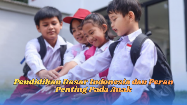 pendidikan dasar indonesia