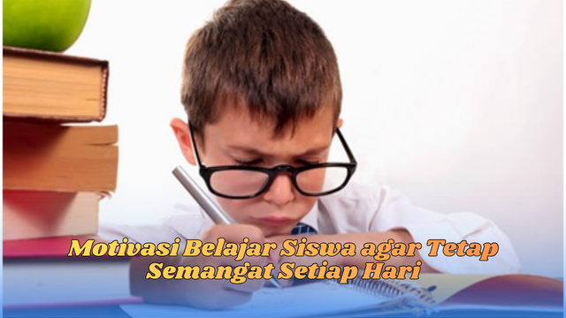 motivasi belajar siswa
